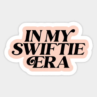 In My Swiftie Era Sticker